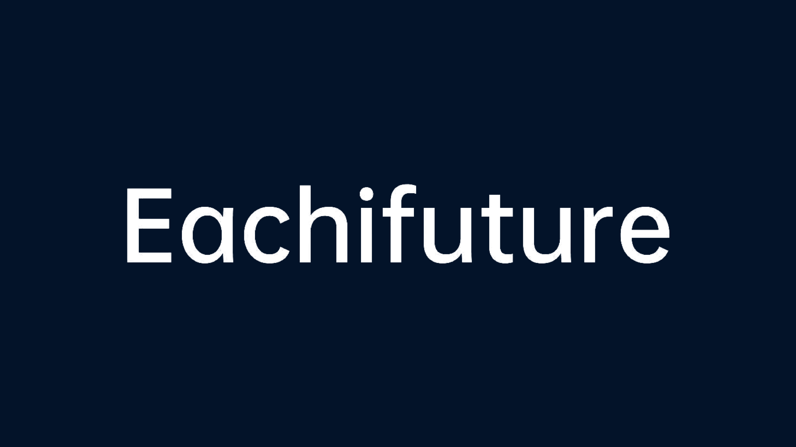 EACHI FUTURE company media