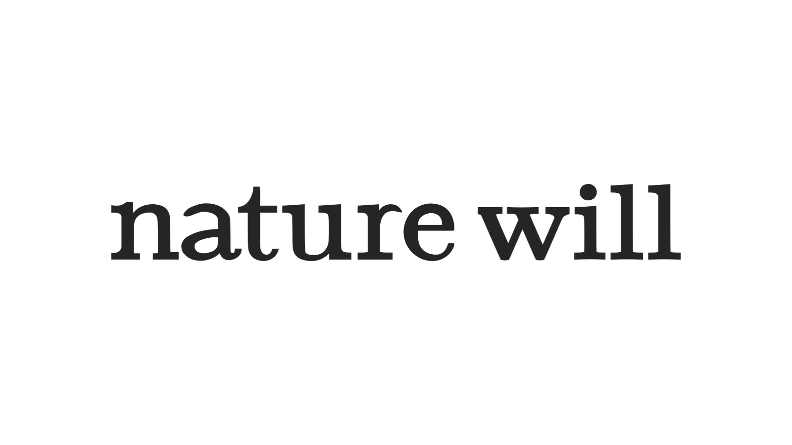 Nature Will