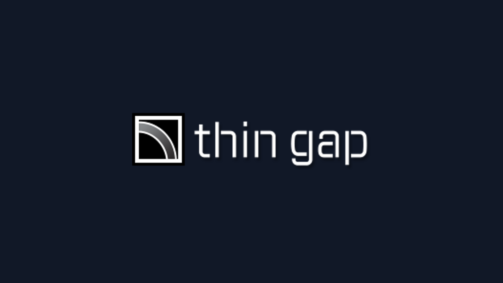 ThinGap