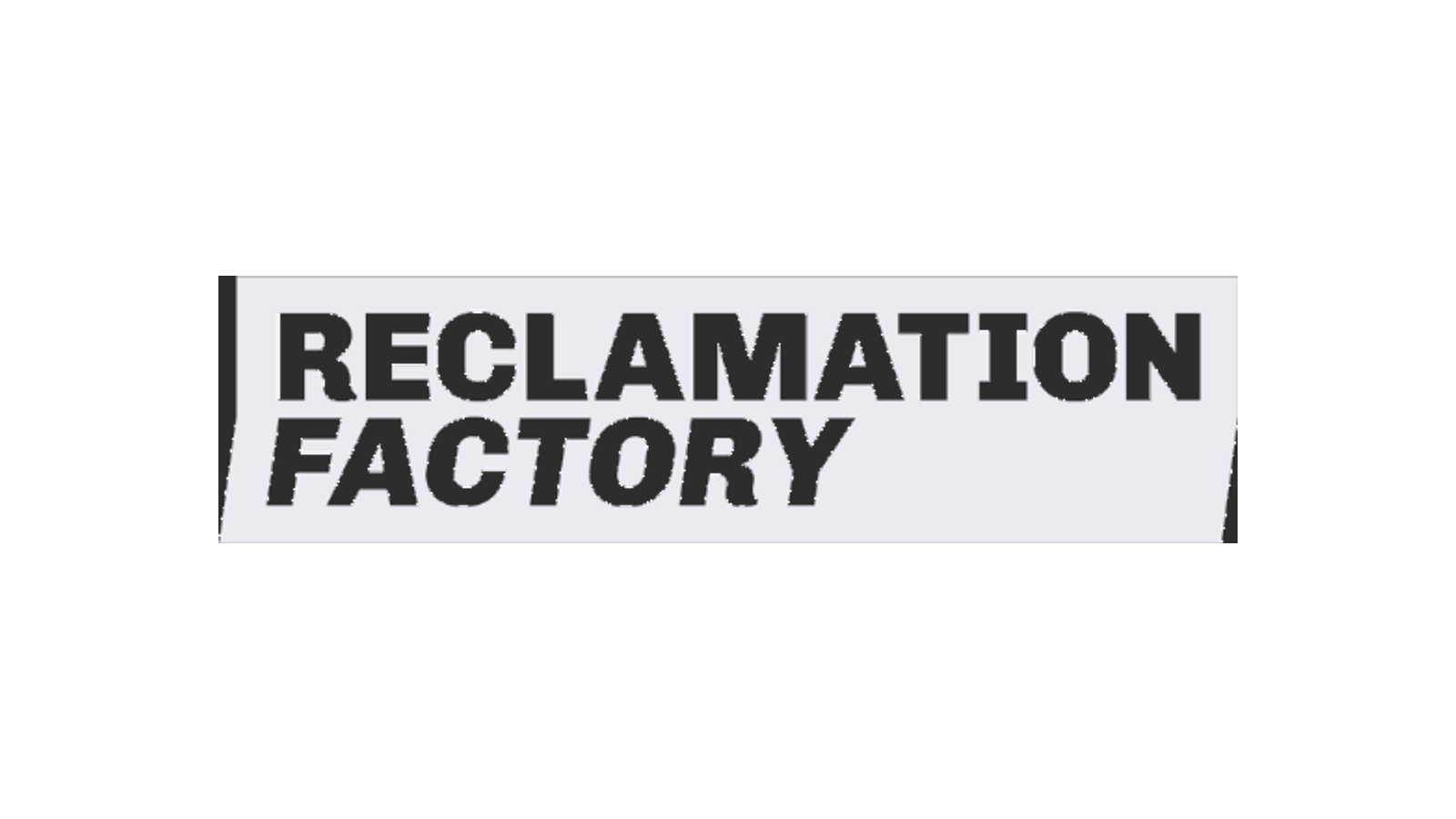 Reclamation Factory company media