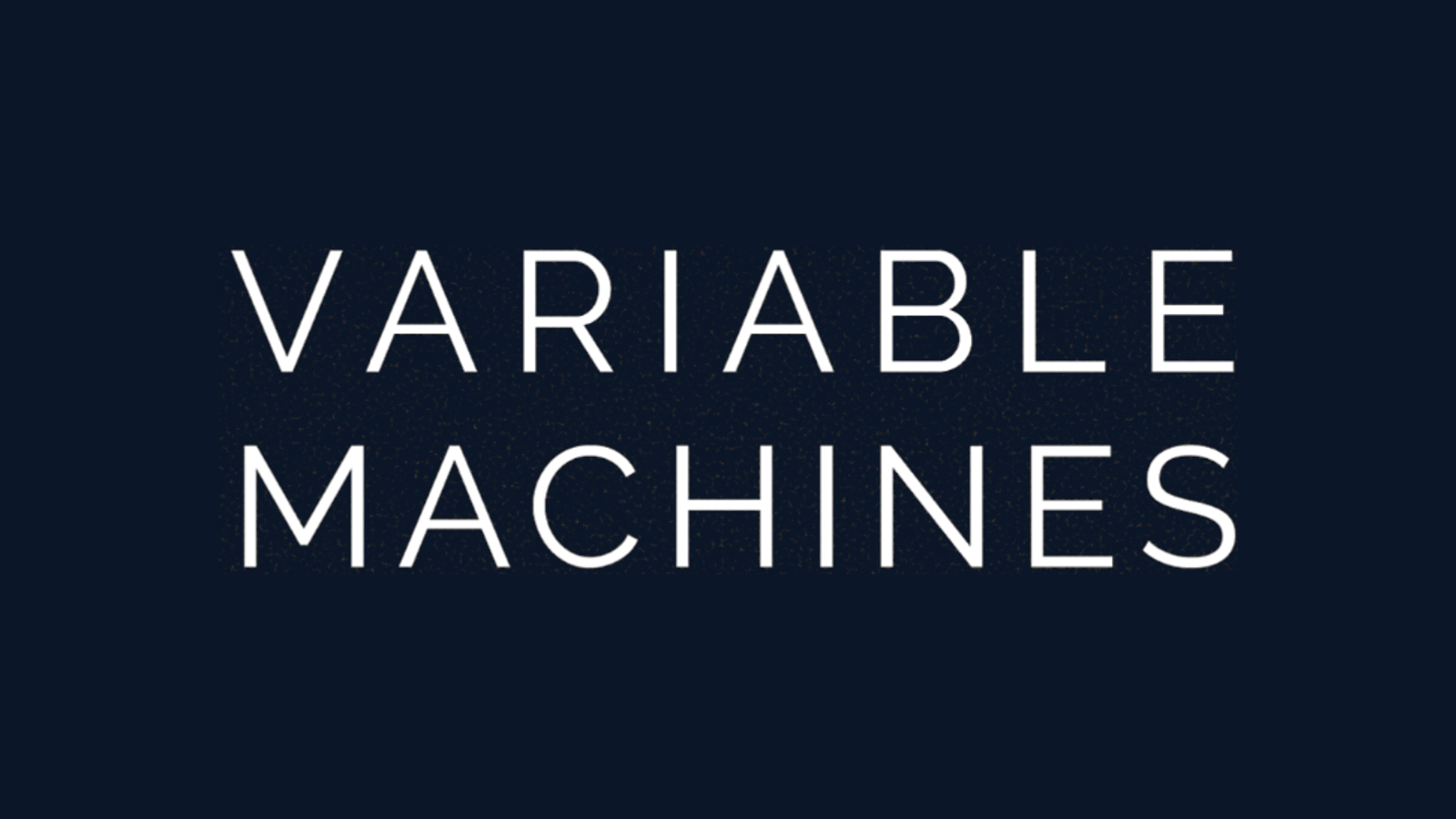 Variable Machines company media